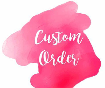 Custom order sarah